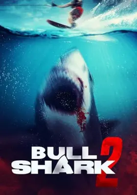 Bull Shark 2 - Movie free on Castle