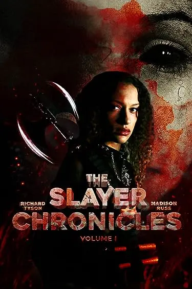 Movie Poster: The Slayer Chronicles - Volume 1