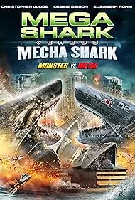 Mega Shark vs. Mecha Shark - Movie free on Castle