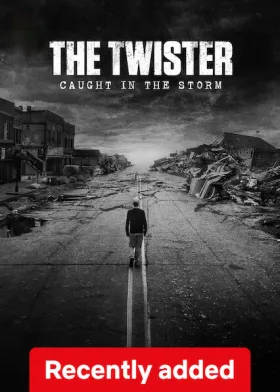 The Twister: Caught in the Storm - Movie free on Castle