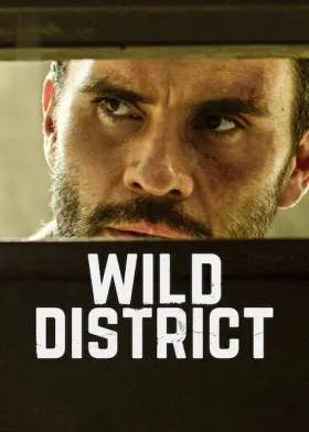 Wild District - Movie free on Castle