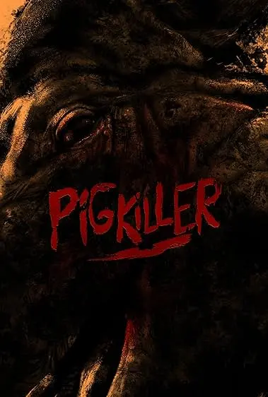 Movie Poster: Pig Killer