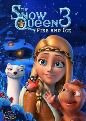 The Snow Queen 3: Fire and Ice - Movie free on Castle