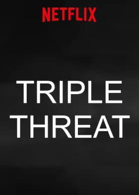Triple Threat - Movie free on Castle