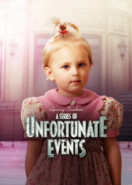 A Series of Unfortunate Events