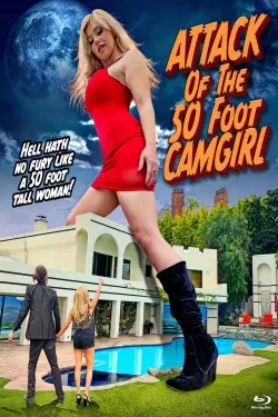 Attack of the 50 Foot Camgirl - Movie free on Castle
