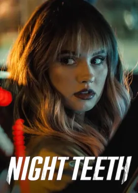 Night Teeth - Movie free on Castle