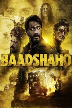 Baadshaho - Movie free on Castle