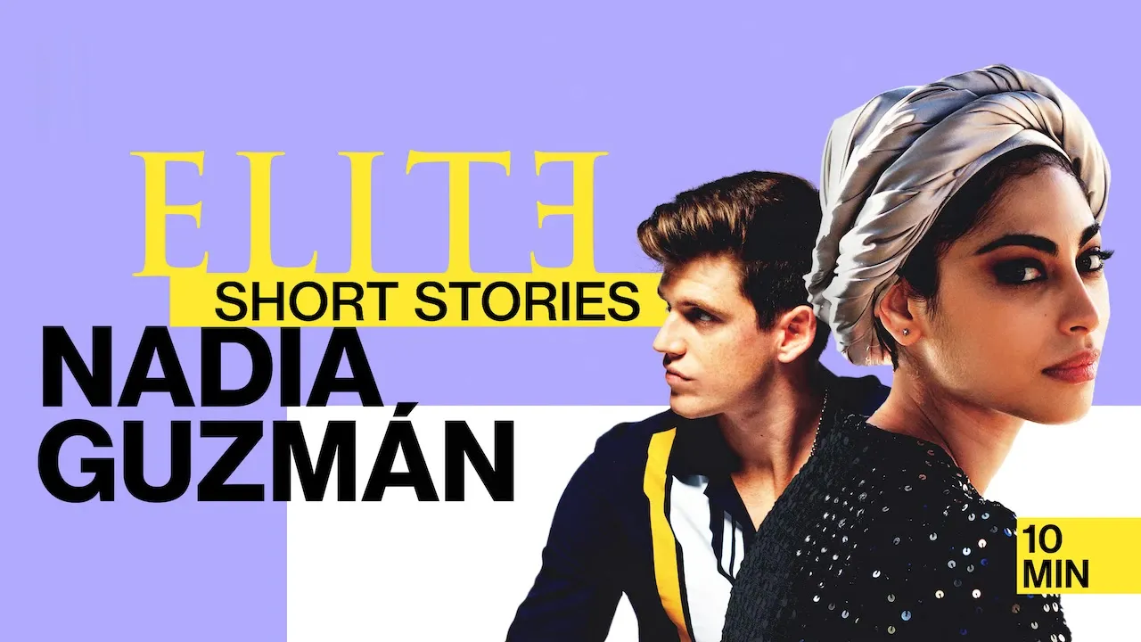 Elite Short Stories: Nadia Guzmán