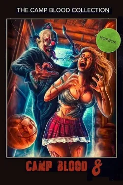 Camp Blood 8: Revelations - Movie free on Castle