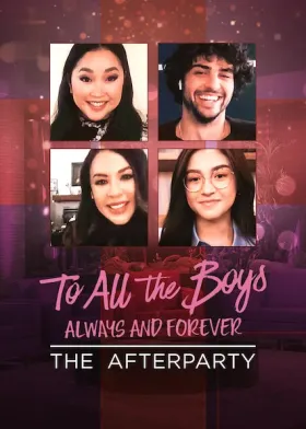 To All the Boys: Always and Forever - The Afterparty - Movie free on Castle