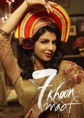 7 Khoon Maaf - Movie free on Castle