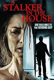 A Stalker in the House - Movie free on Castle