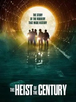 The Heist of the Century