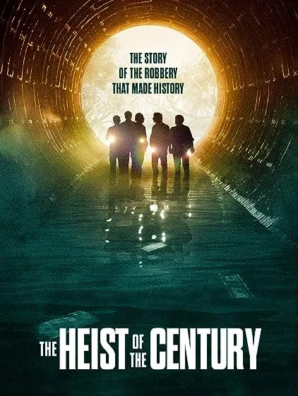 Movie Poster: The Heist of the Century