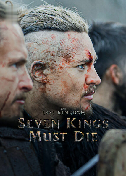 The Last Kingdom: Seven Kings Must Die