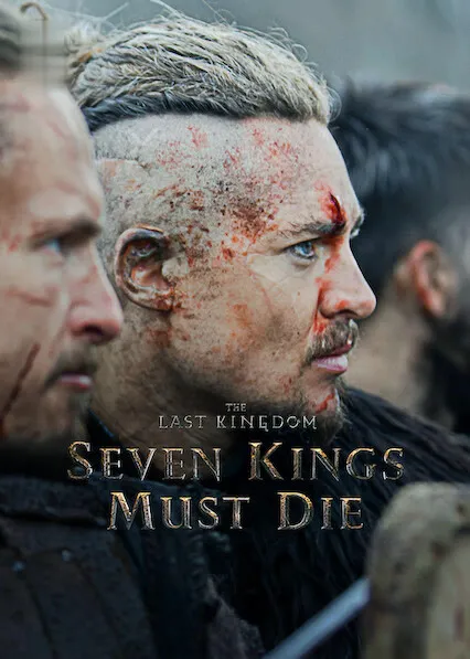 Movie Poster: The Last Kingdom: Seven Kings Must Die