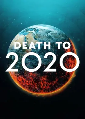 Death to 2020 - Movie free on Castle