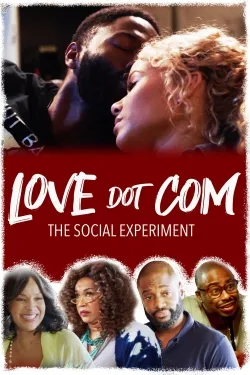Love Dot Com: The Social Experiment - Movie free on Castle