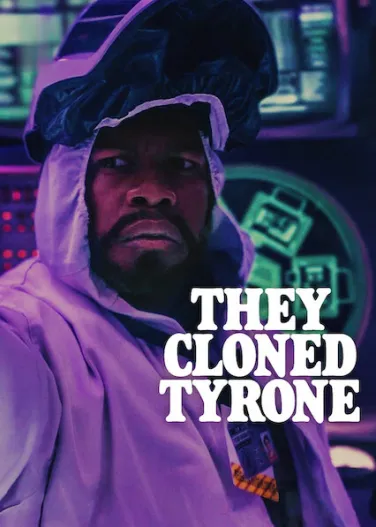 They Cloned Tyrone