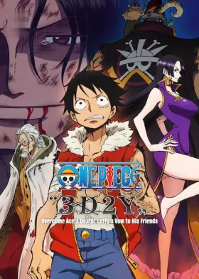 One Piece: 3D2Y - Overcome Ace's Death! Luffy's Vow to His Friends - Movie free on Castle