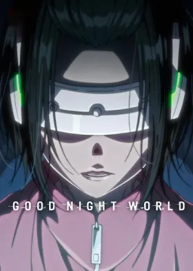 GOOD NIGHT WORLD - Web Serie complete free on Castle