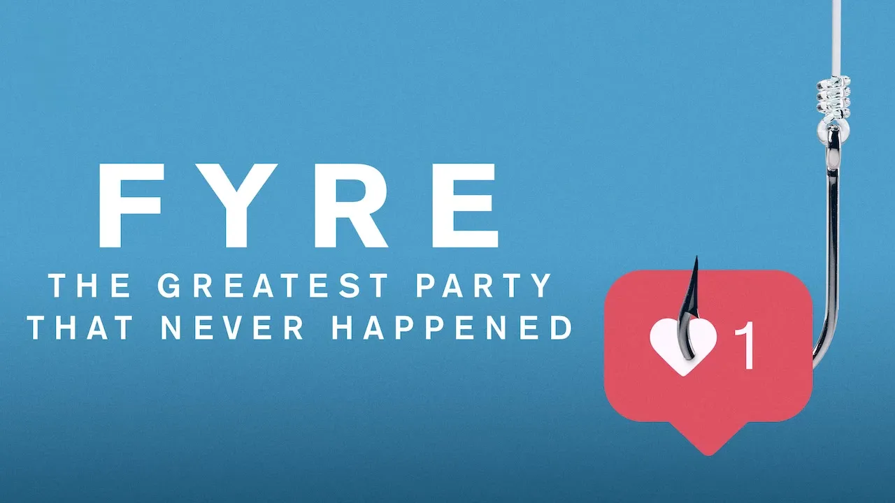 Movie Poster: FYRE: The Greatest Party That Never Happened