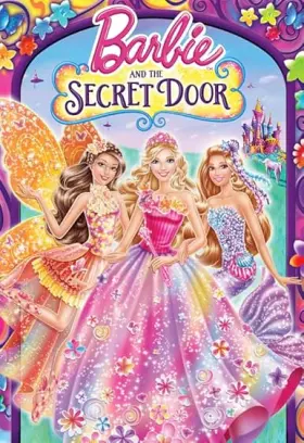 Barbie and the Secret Door - Movie free on Castle