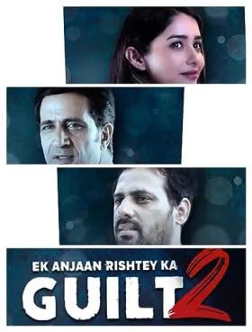 Ek Anjaan Rishtey Ka Guilt 2 - Movie free on Castle