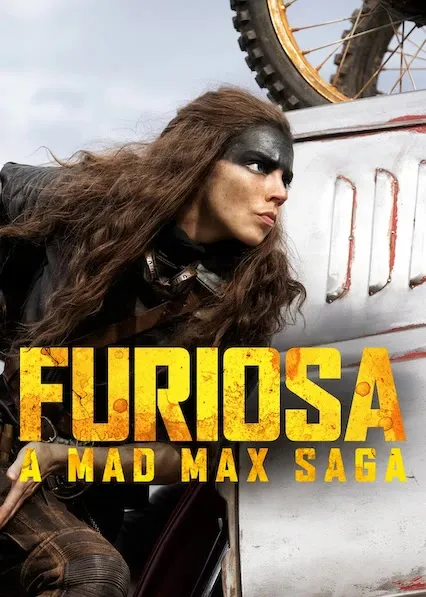 Movie Poster: Furiosa: A Mad Max Saga