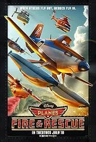 Movie Poster: Planes: Fire & Rescue