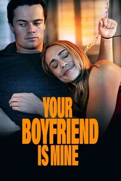 Movie Poster: Your Boyfriend is Mine