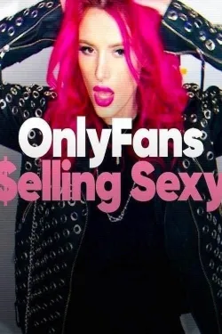 Movie Poster: OnlyFans: Selling Sexy