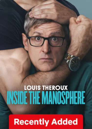 Louis Theroux: Inside the Manosphere