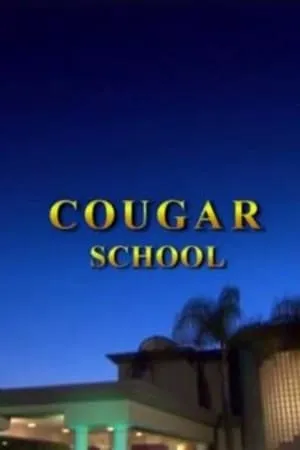 Movie Poster: Cougar School