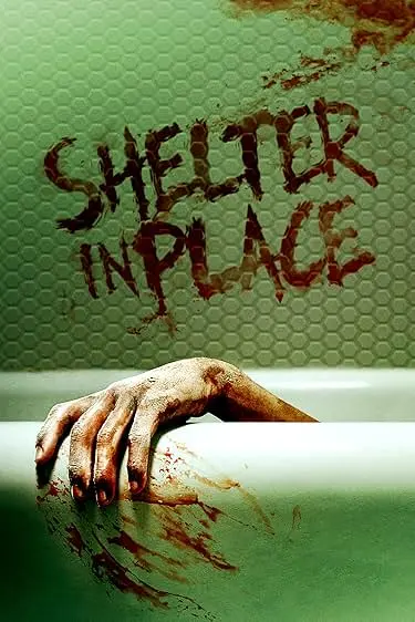 Movie Poster: Shelter in Place