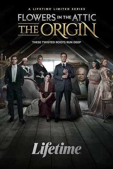 TV series poster: Flowers in the Attic: The Origin