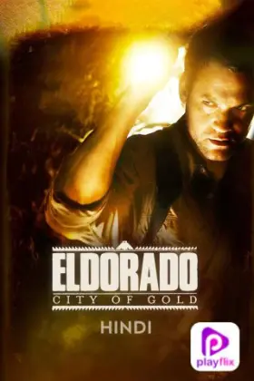 El Dorado: City Of Gold - Movie free on Castle