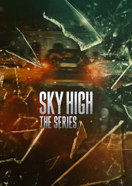 TV series poster: Sky High: The Series