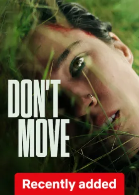 Don't Move - Movie free on Castle