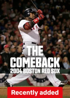 The Comeback: 2004 Boston Red Sox