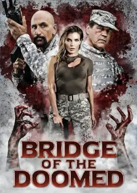 Bridge of the Doomed - Movie free on Castle