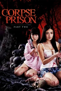 Corpse Prison: Part 2 - Movie free on Castle