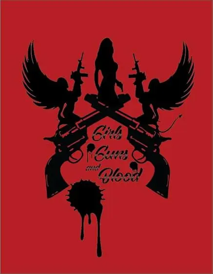 Movie Poster: Girls Guns and Blood