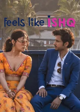 Feels Like Ishq - Web Serie complete free on Castle