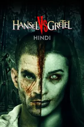 Hansel vs. Gretel - Movie free on Castle