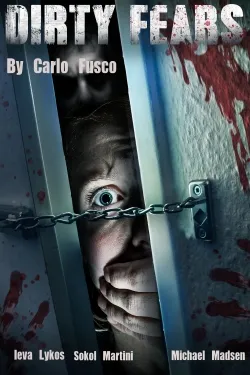 Dirty Fears - Movie free on Castle