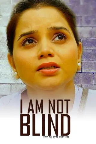 I Am Not Blind