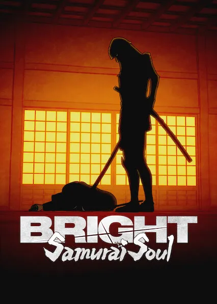 Movie Poster: Bright: Samurai Soul