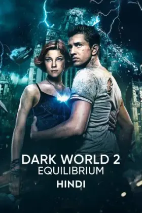 Dark World 2: Equilibrium - Movie free on Castle